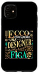 Coque pour iPhone 11 Una Designer Figa Idee Regalo Divertente Graphic Designer