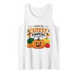 I Teach the Cutest Pumpkins in the Patch Cute Pumpkins Tank Top