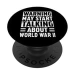 Warning May Start Talking About World War Two History WWII PopSockets PopGrip Adhésif