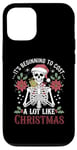 iPhone 12/12 Pro It's Beginning to Cost a Lot Like Christmas Funny Skeleton Case