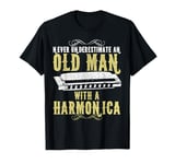 Harmonica Player Gift Never Underestimate An Old Man Funny T-Shirt