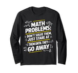 Funny Math Teacher Mathematician Subject Mathematics Joke Long Sleeve T-Shirt