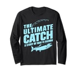 The Ultimate Catch A Story of Man vs Salmon Fishing Long Sleeve T-Shirt