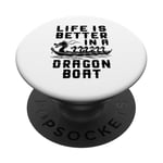 La vie est meilleure dans Dragon Boat Racing Dragon Boating Expert PopSockets PopGrip Adhésif