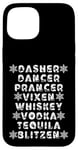 iPhone 15 Dasher Dancer Prancer Vixen Spirits Funny Christmas List Case