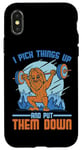 Coque pour iPhone X/XS I Pick Things Up And Put Them Down | -----