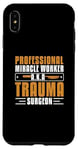 iPhone XS Max Professional Miracle Worker Cool Trauma Surgery Practitioner Case