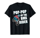 BMX Birthday Party Bike Racing Pop Pop of the BMX Rider T-Shirt