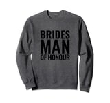 Bridesman Man of Honour Bridal Party Wedding Sweatshirt