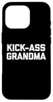 iPhone 16 Pro Funny Grandma Shirt: Kick-Ass Grandma T-Shirt funny grandma Case