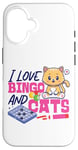 iPhone 16 Bingo Player Cat I Love Bingo And Cats Case