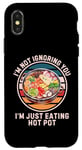 Coque pour iPhone X/XS Hot Pot rétro « I'm Not Ignoring You I'm Just Eating Hot Pot »