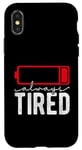 iPhone X/XS Always Tired Low Battery Working Job Night No Sleeping Case