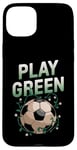 iPhone 15 Plus Play Green Soccer Earth Day Eco-Friendly Sustainability Case