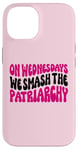 Coque pour iPhone 14 Les mercredis We Smash The Patriarchy Pink Feminism Féminisme