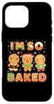 Coque pour iPhone 16 Pro Max Biscuits amusants de Noël I'm So Baked Gingerbread Man