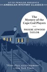 The Mystery of the Cape Cod Players  An Asey Mayo Mystery