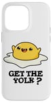 Coque pour iPhone 14 Pro Max Get The Yolk Jeu de mots amusant