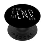 So This Is The End! Politically & Socially Disillusioned PopSockets Adhesive PopGrip