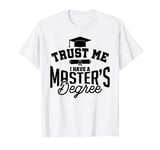 Academic MSC MA Gift Idea | Passed Master Graduation T-Shirt