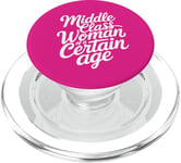 Middle Class Woman Of A Certain Age PopSockets PopGrip for MagSafe