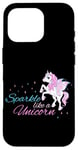 iPhone 16 Pro Sparkle Like A Unicorn Magic Dreams Case