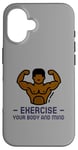 iPhone 16 Exercise Your Body and Mind Health Fitness Gym Trainer Hiit Case