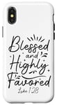 iPhone X/XS Christian Bible Verse Faith God Luke 1:28 Blessed & Highly Case