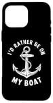 Coque pour iPhone 16 Pro Max I Don't Need Therapy Boat Cruise Yacht