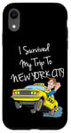 Coque pour iPhone XR I Survived My Trip To New York City Funny Sarcastic NYC Taxi