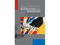 Från Bayreuth Till Bauhaus | Anders V. Munch | Språk: Danska