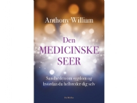 Den medicinske seer | Anthony William | Språk: Danska