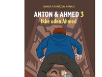 Anton Och Ahmed 3, Inte Utan Ahmed, Red Reading Club | Maria Frantzen Sanko | Språk: Danska