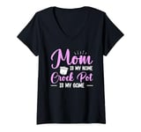 Womens Cooking with Crockpot Quote for a Crock Pot mom V-Neck T-Shirt