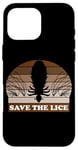 Coque pour iPhone 16 Pro Max Save The Lice, phrase sarcastique style rétro parasite humour