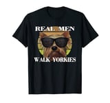 Mens Real Men Walk Yorkies! Funny Yorkie Dad Yorkshire Terrier T-Shirt