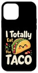 iPhone 12 mini I Totally Eat The Taco Cute Taco Top Case