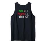 Nice Naughty BRUH Santa Family Christmas Pjs ART ON BACK Tank Top