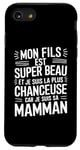 Coque pour iPhone SE (2020) / 7 / 8 Mon Fils Est Super Beau Et Je Suis La Plus Chanceuse Cadeau