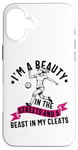 iPhone 16 Plus I'm a Beauty in The Streets Soccer Girl For Daughter Women Case