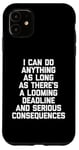 Coque pour iPhone 11 I Can Do Anything... Funny Saying Sarcastic Humour Novelty