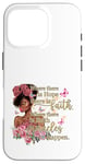 iPhone 16 Pro Where there is hope there is faith christian black women Case