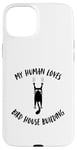 Coque pour iPhone 15 Plus My Human Loves Nichoir à oiseaux pour chat