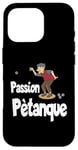 Coque pour iPhone 16 Pro Jeu de balle de pétanque français Design pour un joueur de