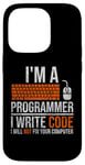 iPhone 14 Pro I'm A Programmer I Write Code Will Not Fix Computer Funny Case