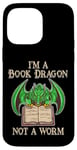 Coque pour iPhone 14 Pro Max Je suis un dragon de livres, pas un ver, un amateur de livres, un nerd