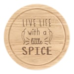 Live Life With A Little Spice Chilli Round Chopping Cheese Board Spicy Funny