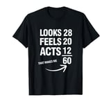 Grumpy Old Man 60 Years Old Funny Gift T-Shirt