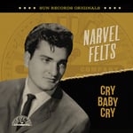 Narvel Felts  Sun Records Originals: Cry Baby Cry  CD