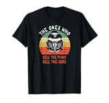 The Ones Who Sell The Panic Sell The Cure T-Shirt